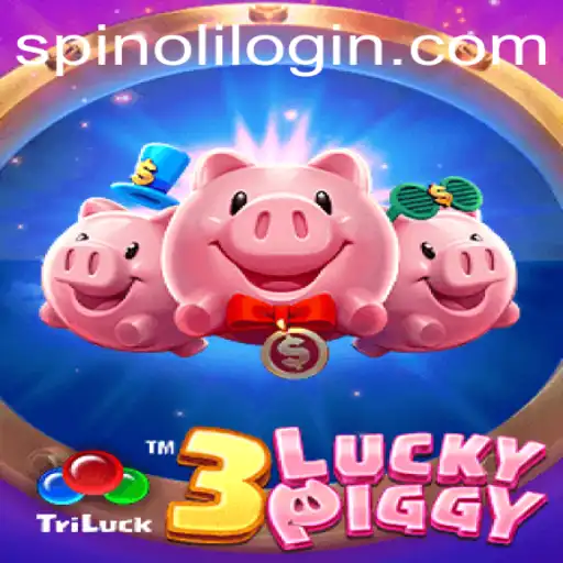 Experience the Thrill with 3LUCKYPIGGY: A New Adventure from Spinoli