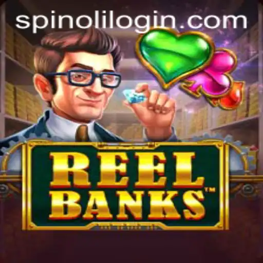 Explore the Thrilling World of ReelBanks by Spinoli